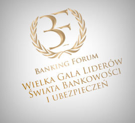 27. Banking Forum & Wielka Gala Liderów Świata Bankowości i Ubezpieczeń 